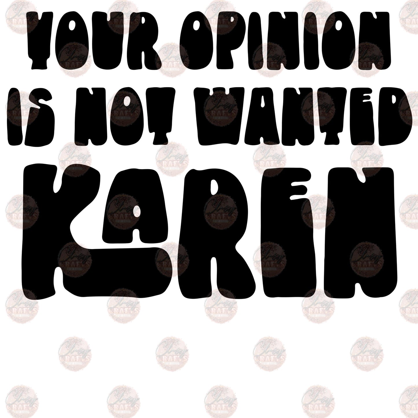 Your Opinion Karen Transfer