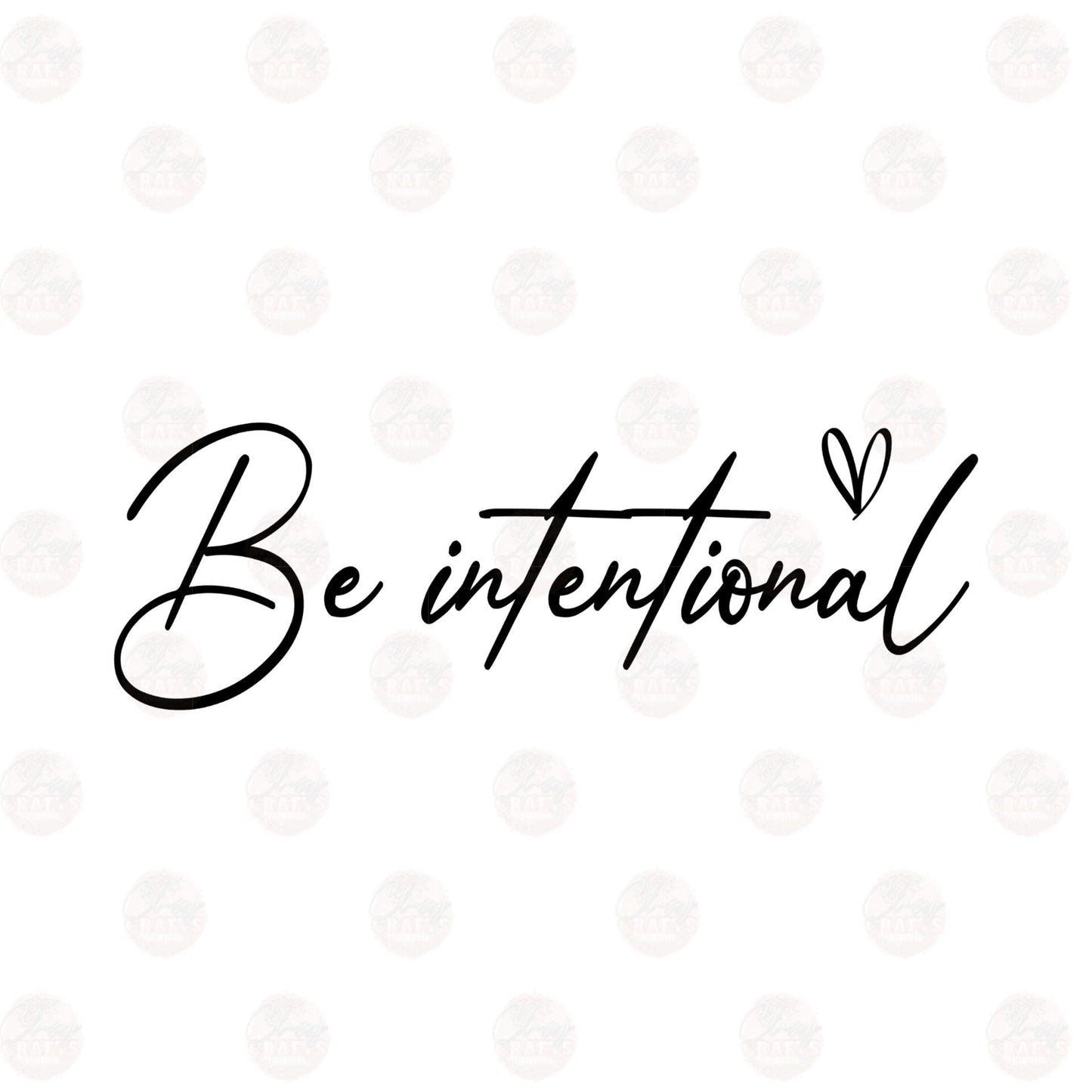 Be Intentional Two Part **Sold Separately** Transfer