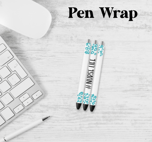 Blue Nurse Life Pen Wrap Transfer