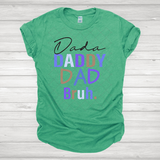 Dada Dad Daddy Bruh Transfer