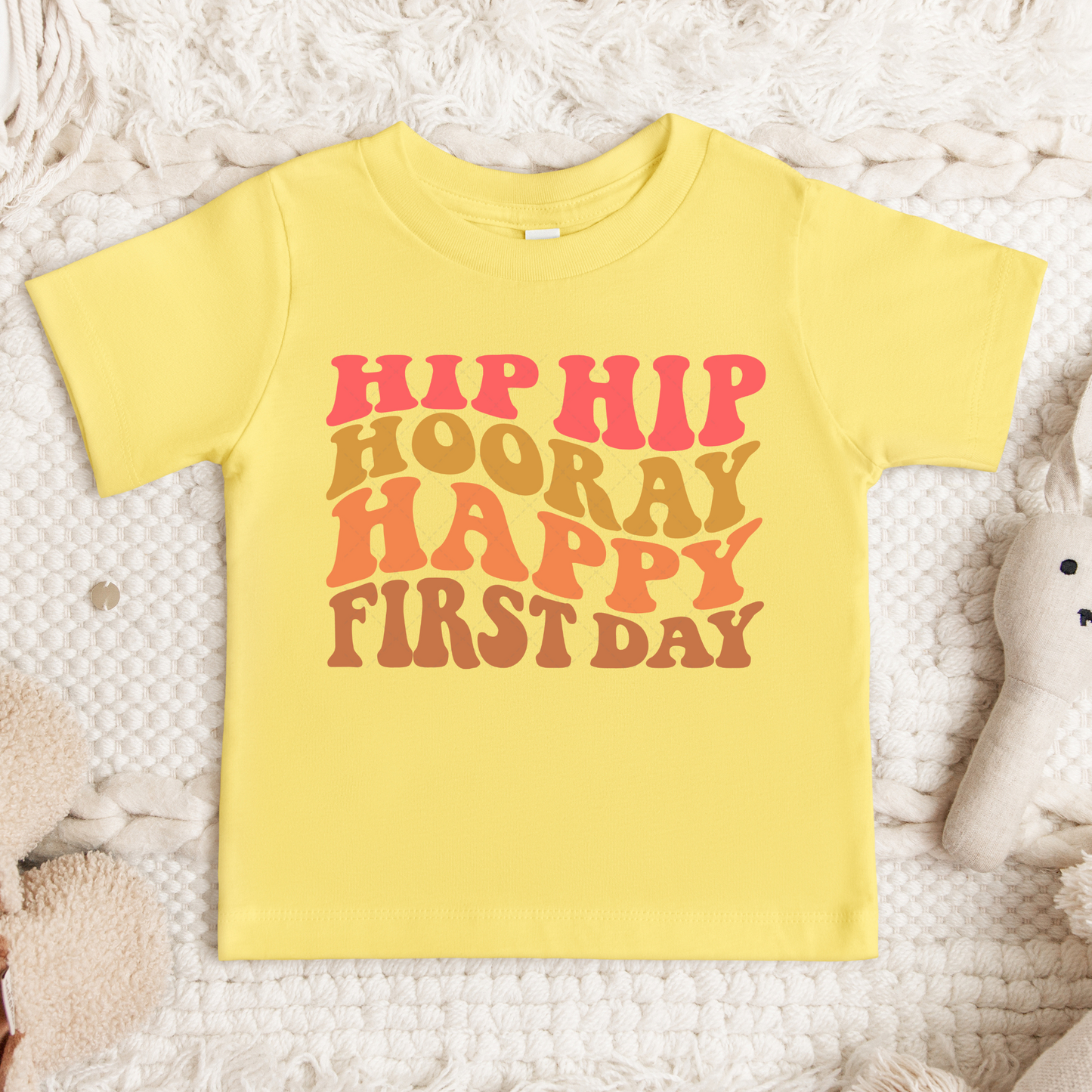 Hip Hip Hooray Happy First Day Transfer