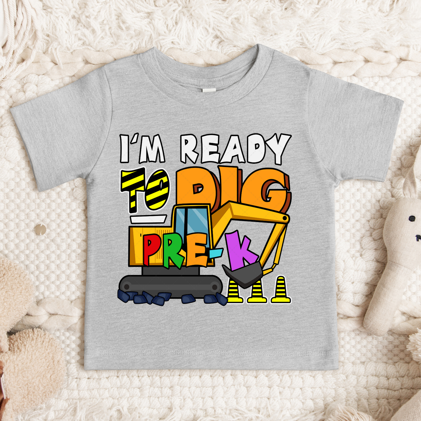I'm Ready To Dig Pre-K Transfer