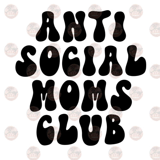 Anti Social Moms Club Transfer