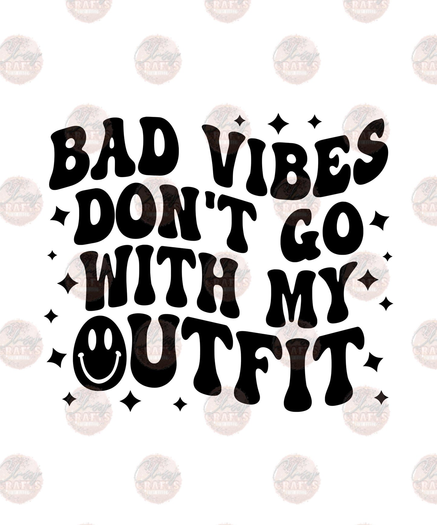 Bad- Vibes Don't Go Transfer