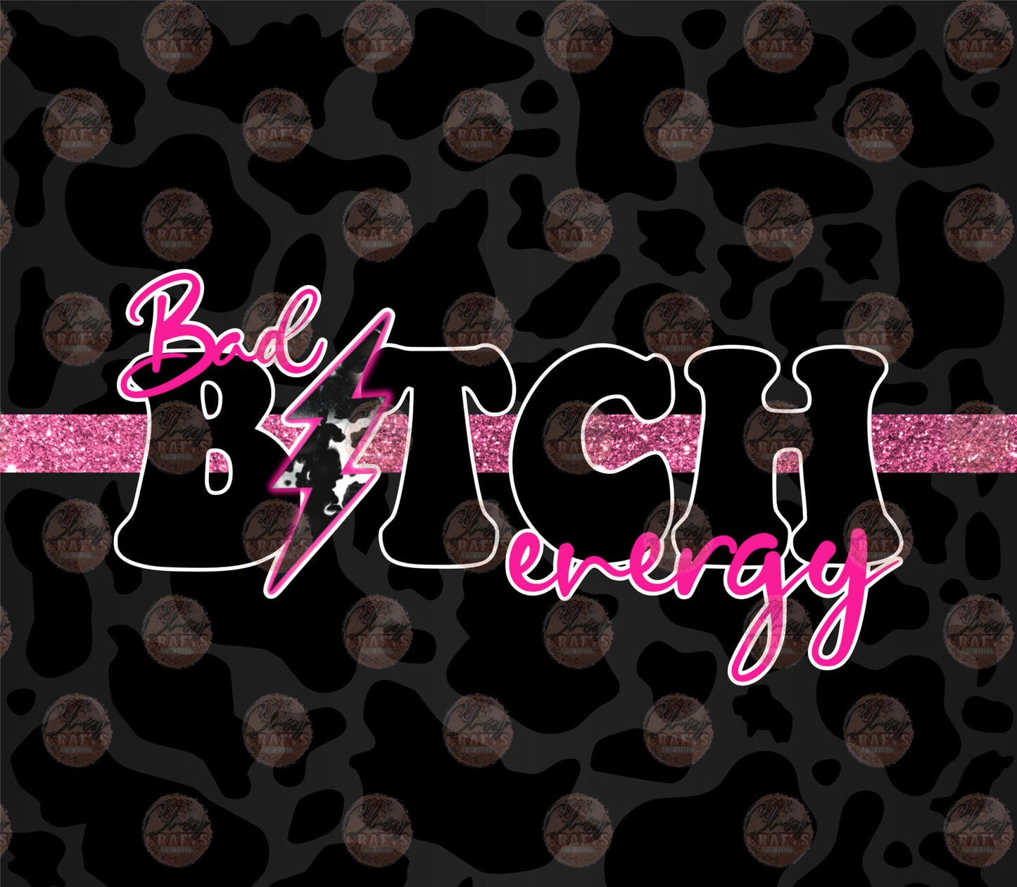 Bad B Energy Tumbler Wrap