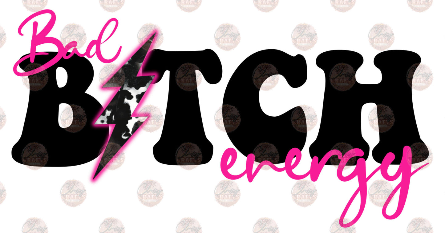 Bad Bitch Energy Transfer