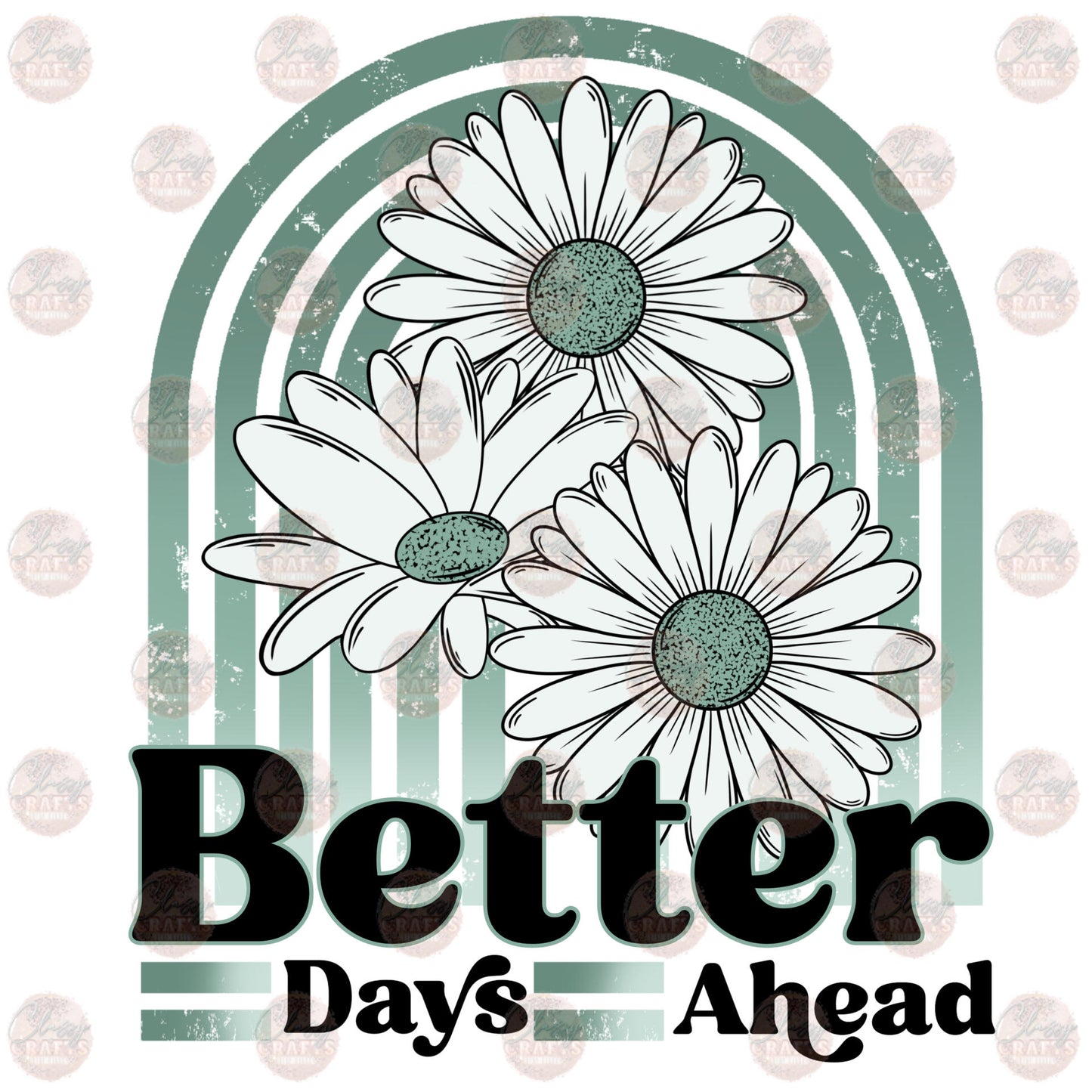 Better Days Ahead Transfer