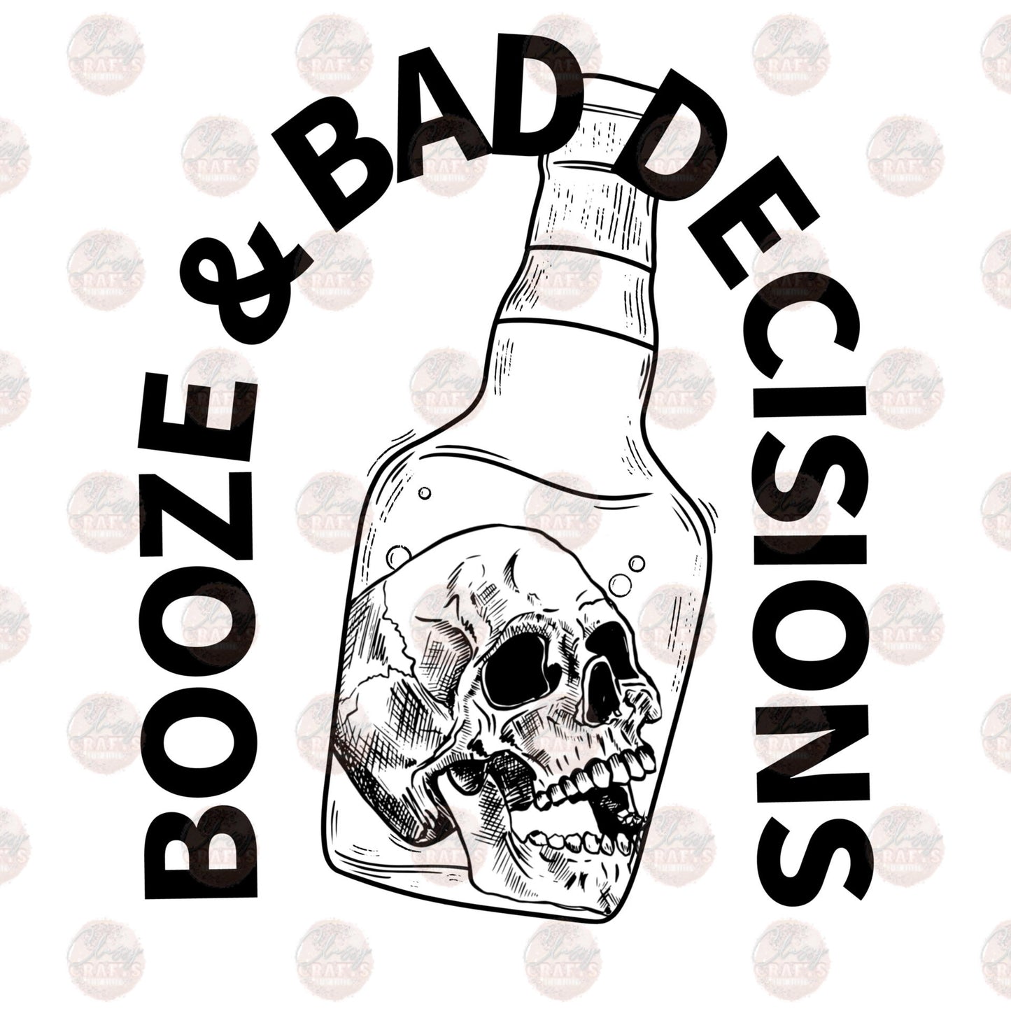 Booze & Bad Decisions 1 Transfer
