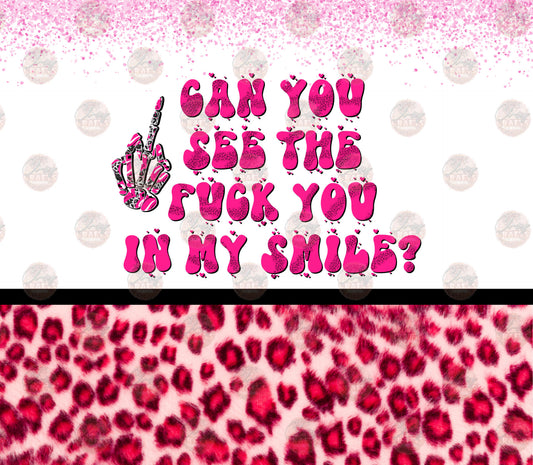 Can You See It In My Smile Tumbler Wrap