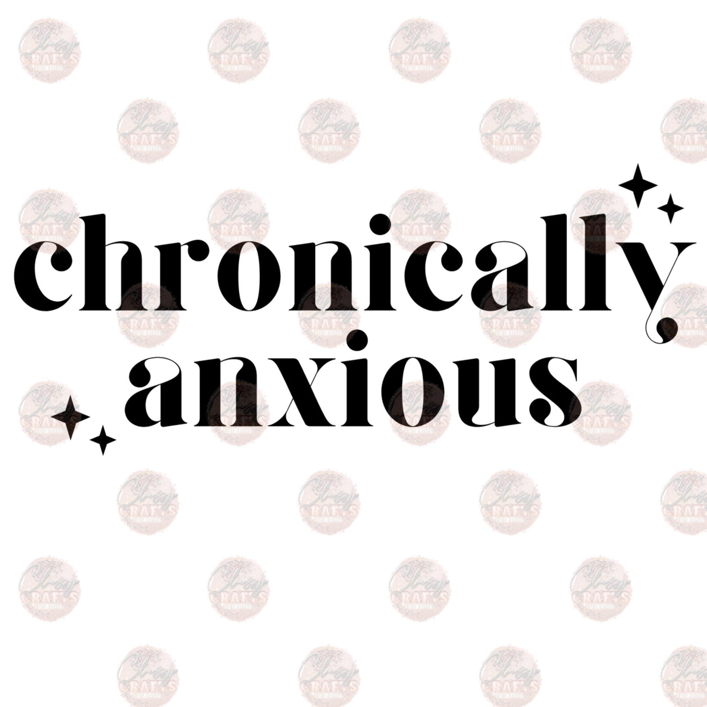 Chronically Anxious 2