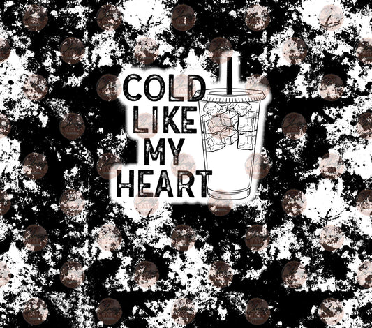 Cold Like My Heart Tumbler Wrap