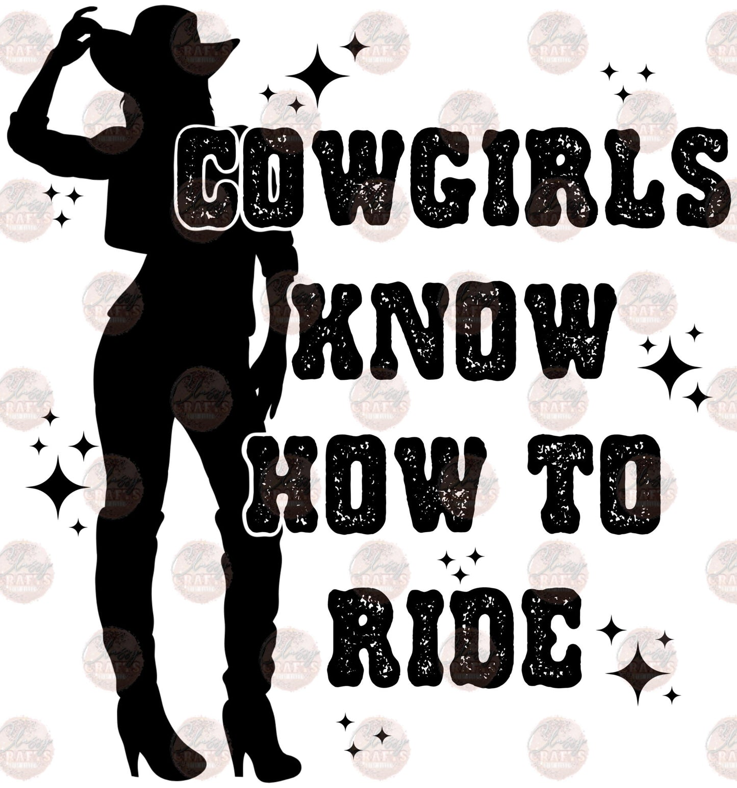 Cowgirls Know How To Ride Transfer