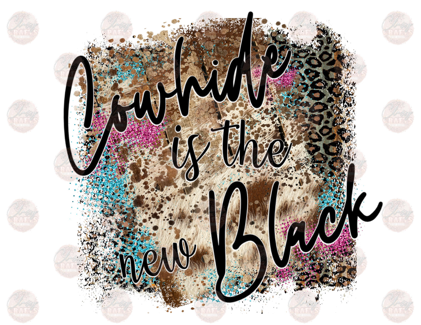 Cowhide Is The New Black Transfer