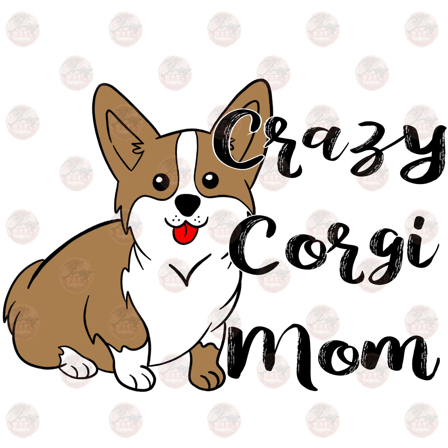 Crazy Corgi Mom Transfer