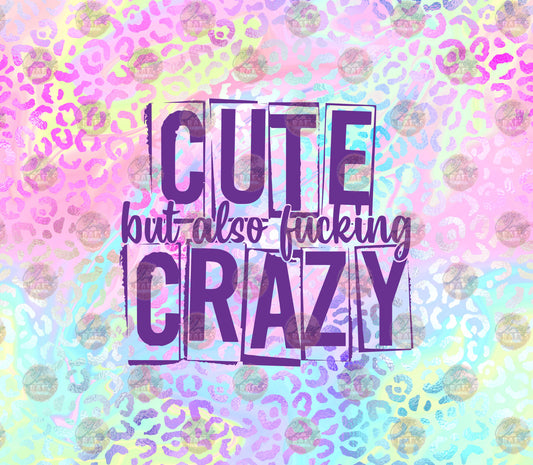 Cute But Crazy Tumbler Wrap