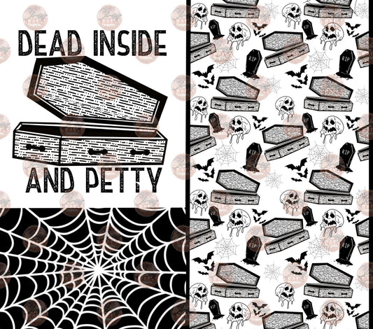 Dead Inside and Petty Tumbler Wrap