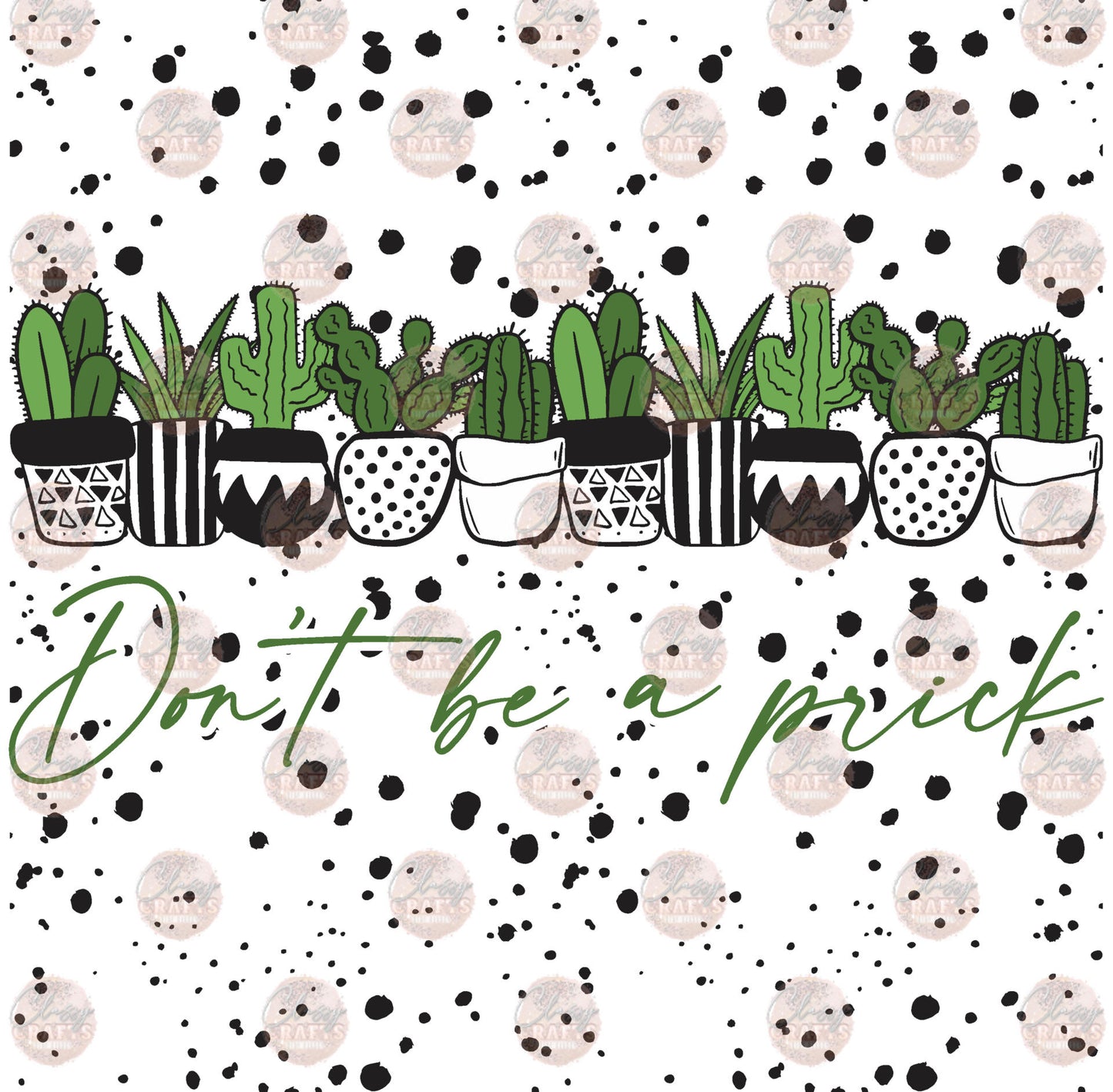 Don't Be A Prick Transer