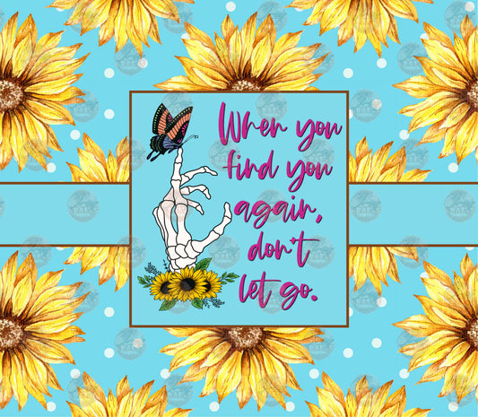 Don't Let Go Tumbler Wrap