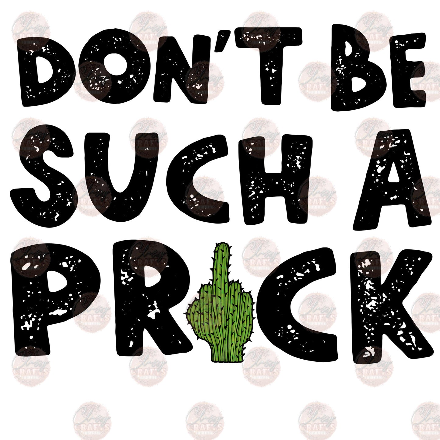 Don't Be Such A Prick 2 Transfer
