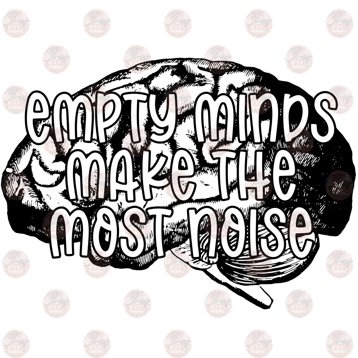 Empty Minds Make The Most Noise Transfer