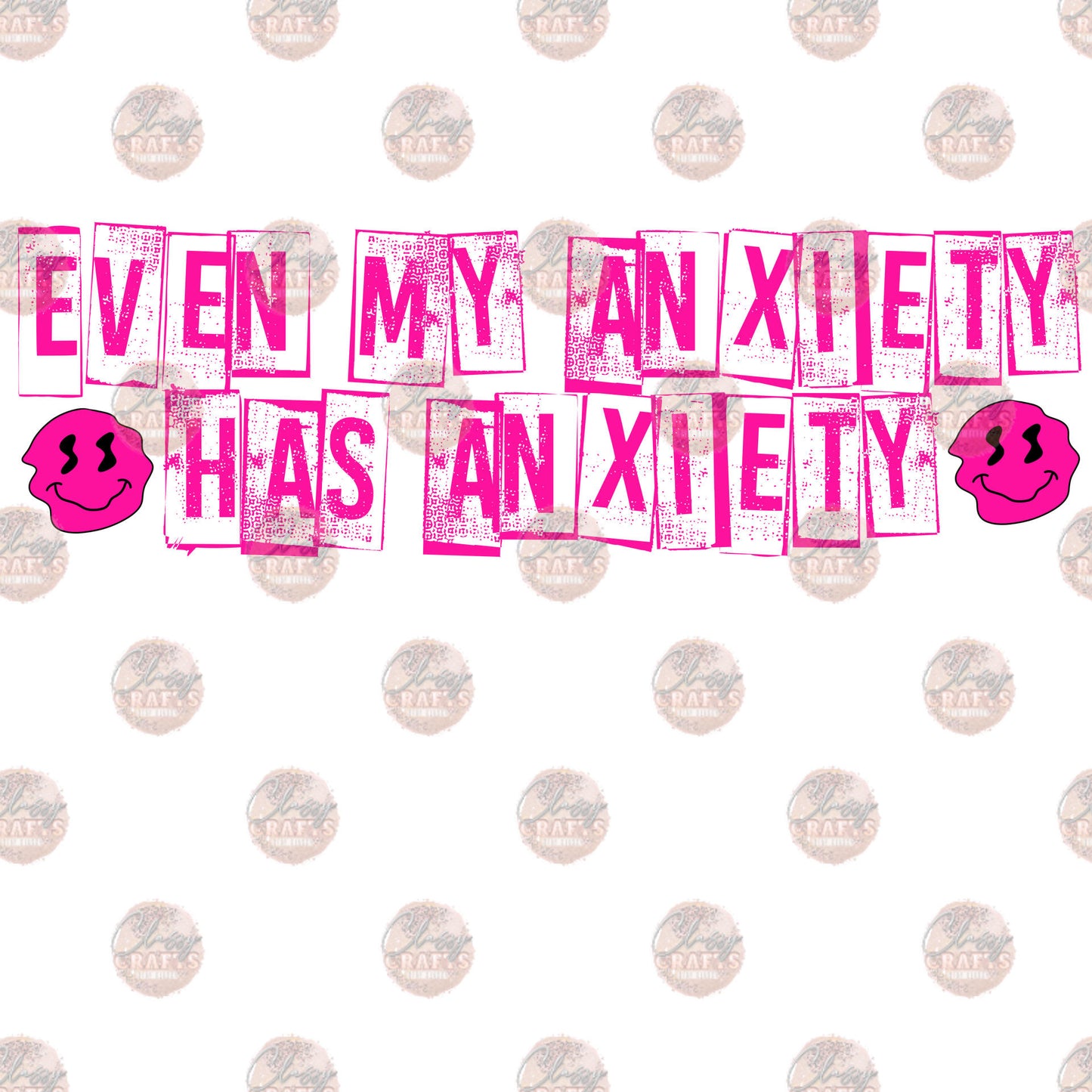 Even My Anxiety Has Anxiety Transfer