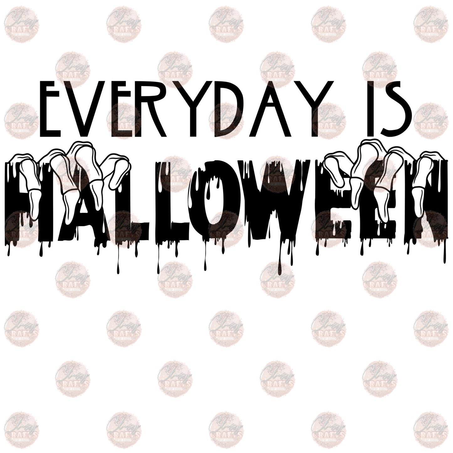 Everyday is Halloween Transfer