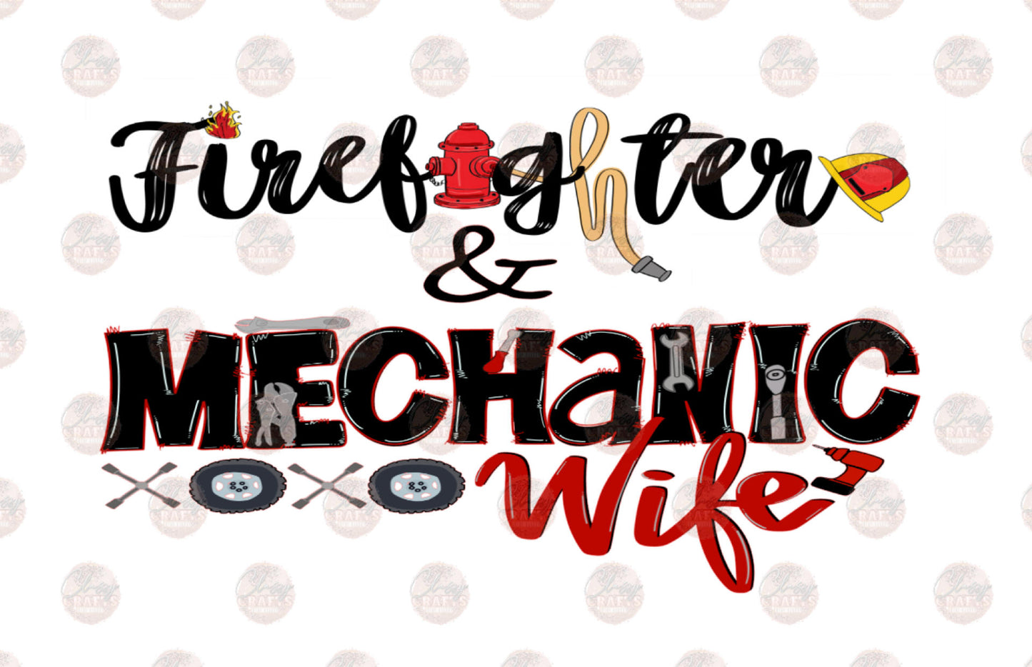 Firefighter & Mechanic Wife - Sublimation Transfer