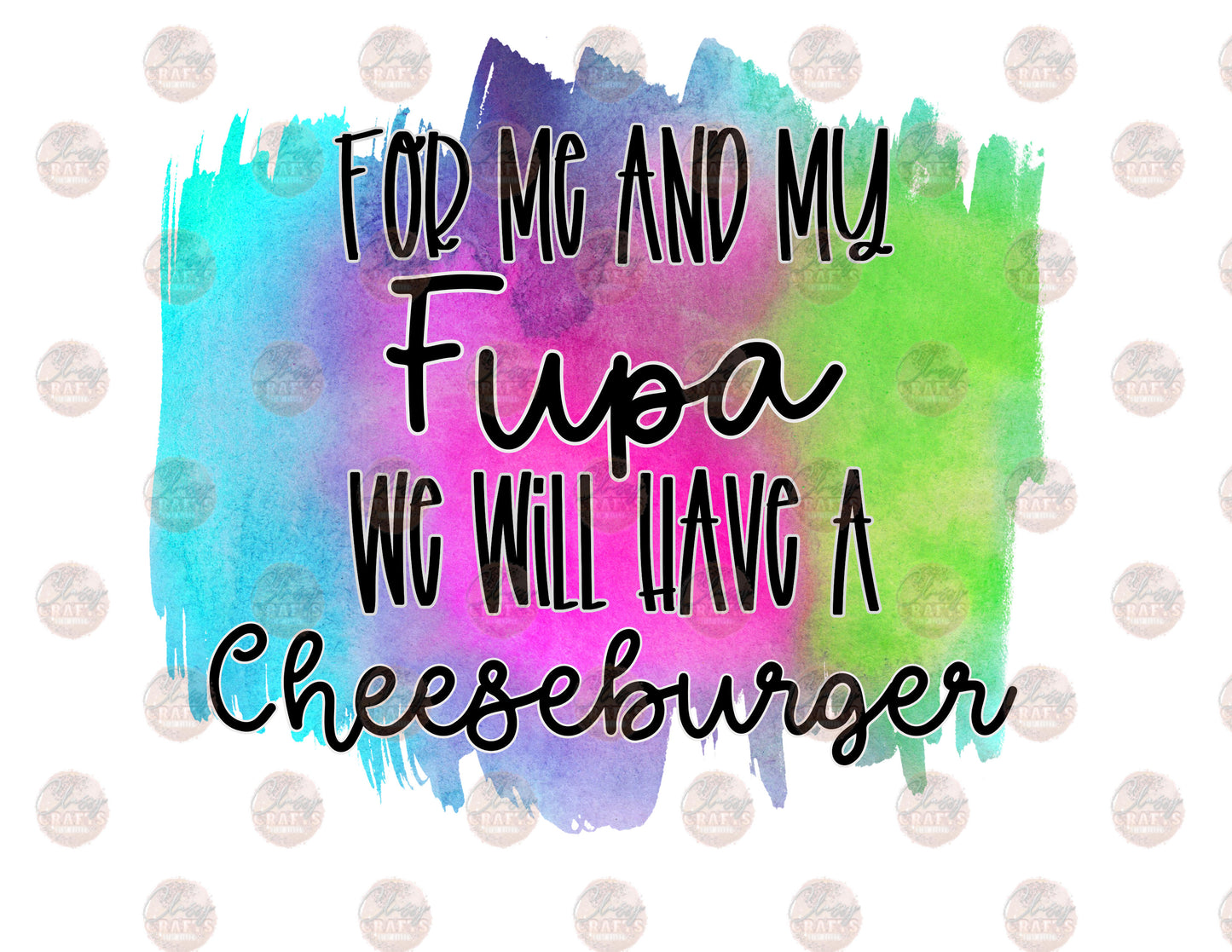 Me and My Fupa-Neon Transfer