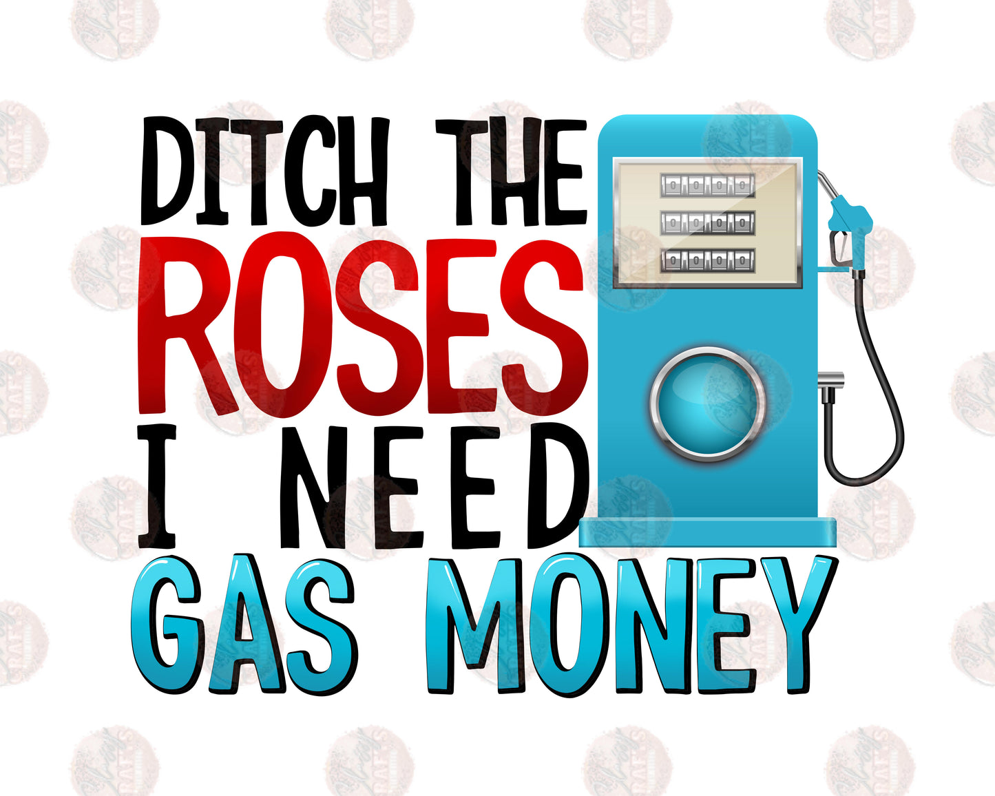 Gas Money/ Blue-Sublimation Transfer