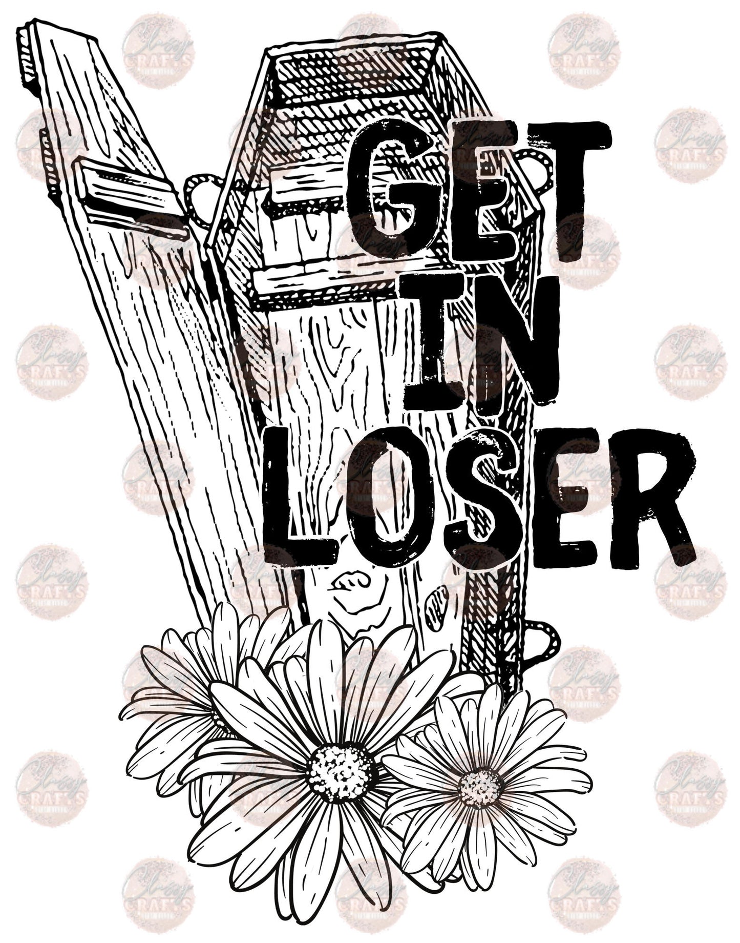 Get In Loser Transfer