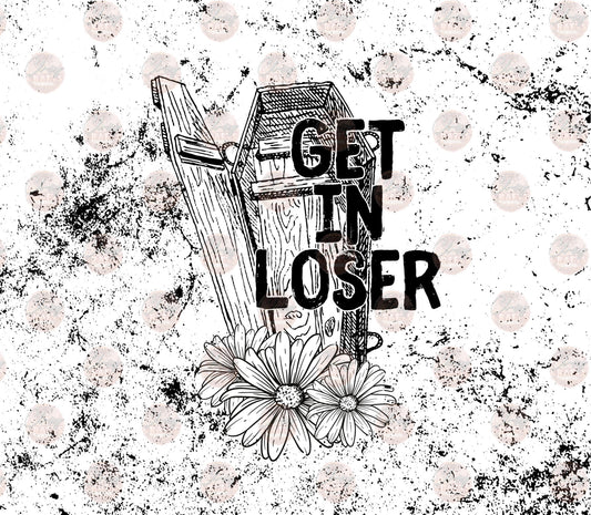Get In Loser Floral Tumbler Wrap