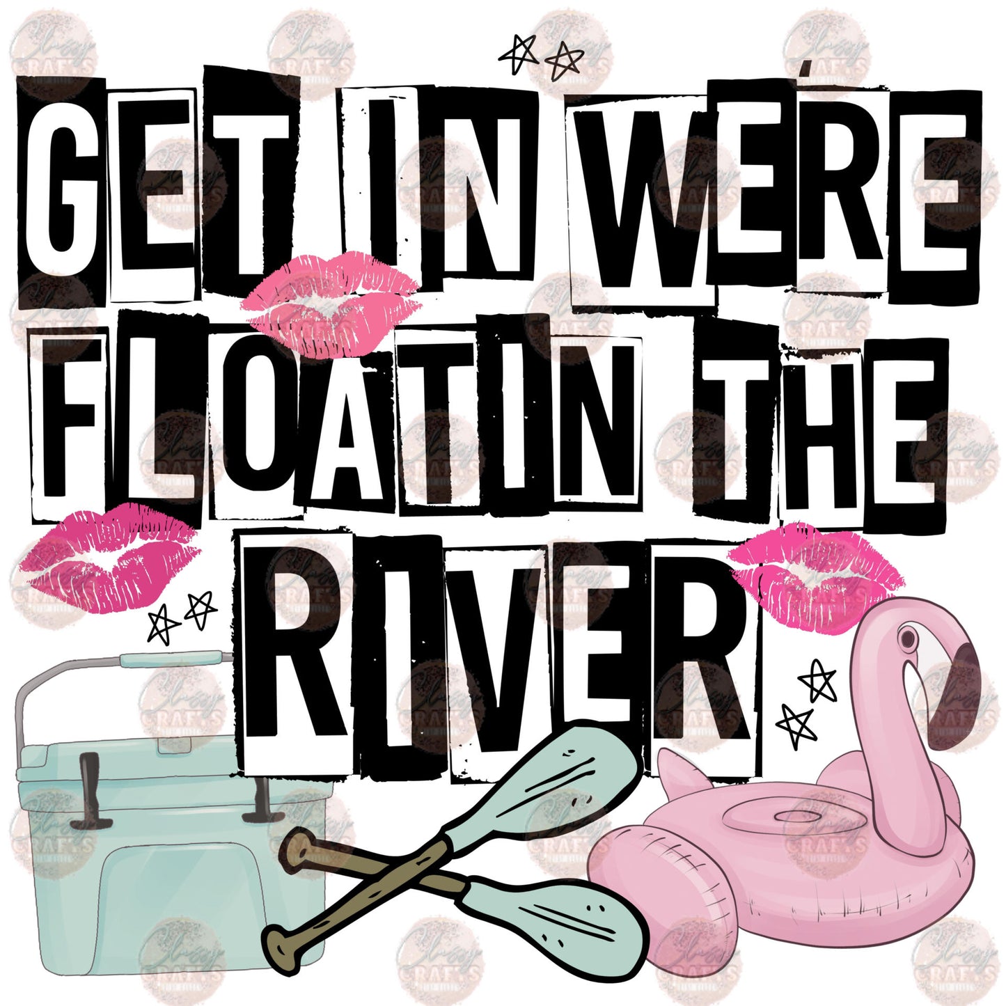 Get In We're Floatin The River Transfer