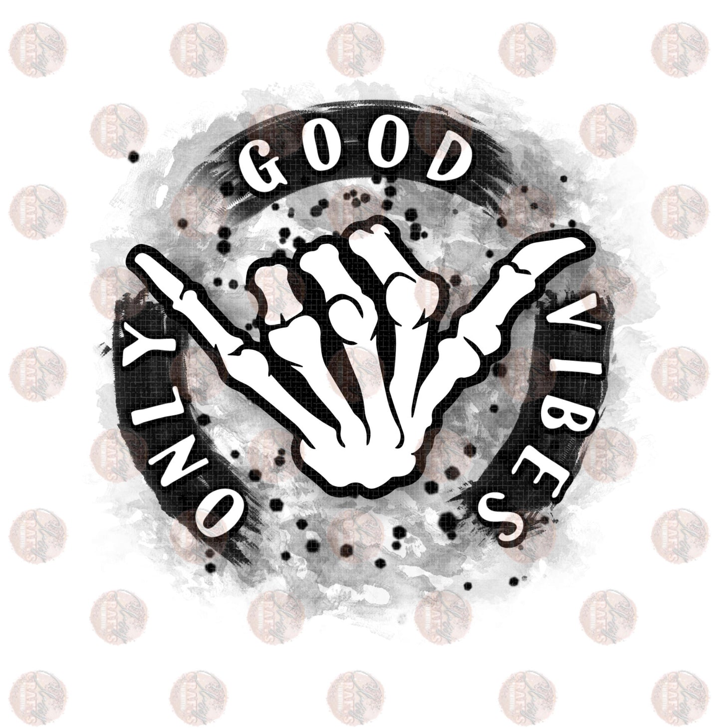 Good Vibes Only Black & White Transfer