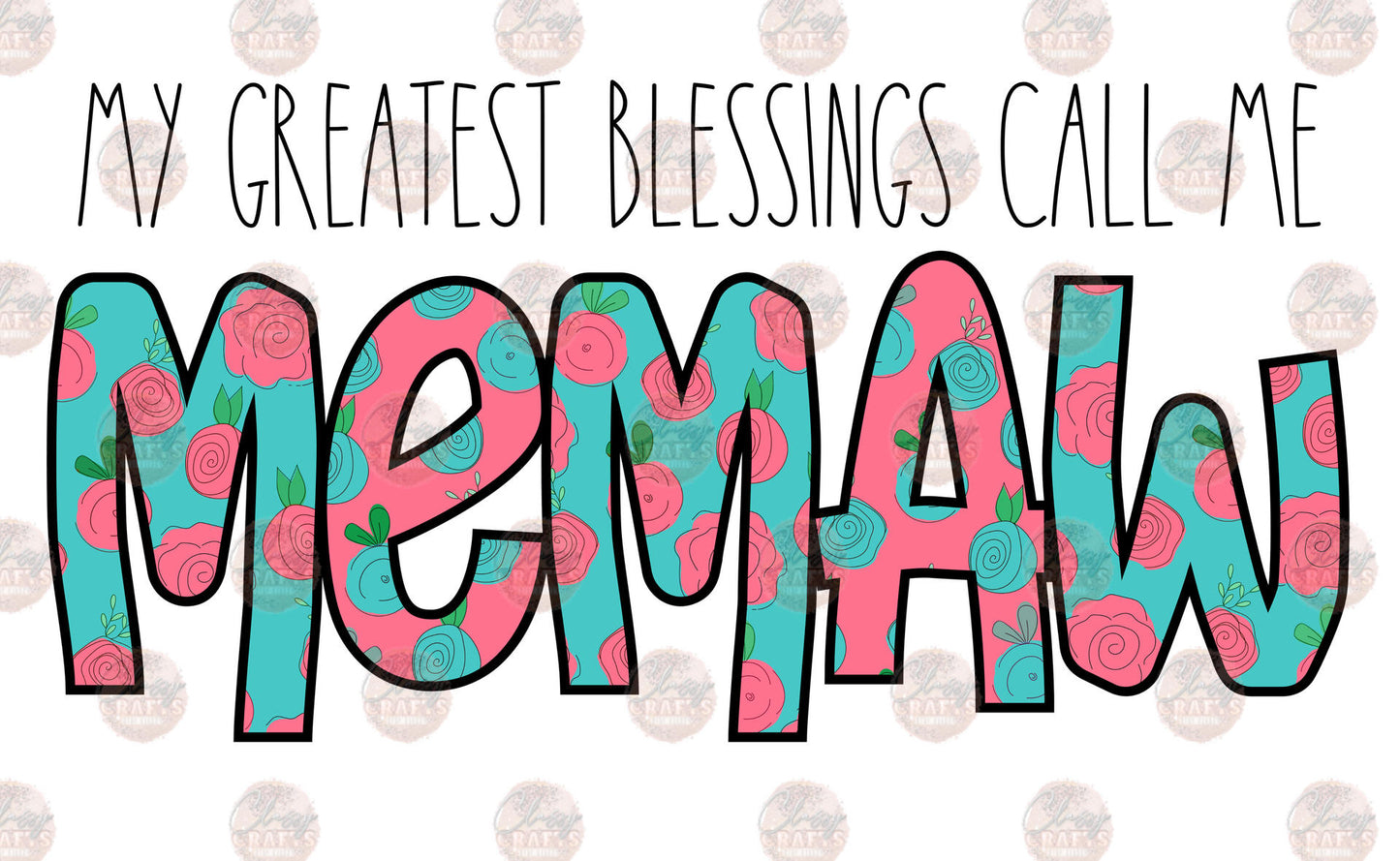 Greatest Blessings Memaw Transfer
