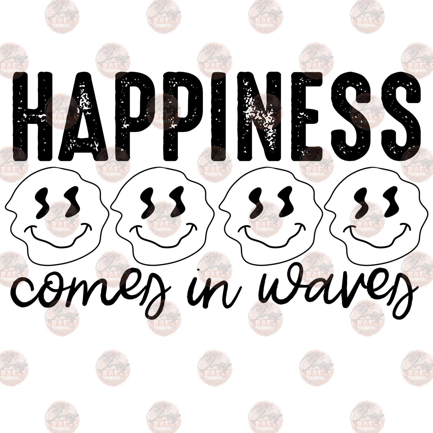 Happiness Comes In Waves Transfer