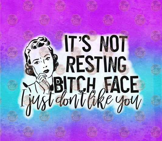 I Just Don't Like You Tumbler Wrap