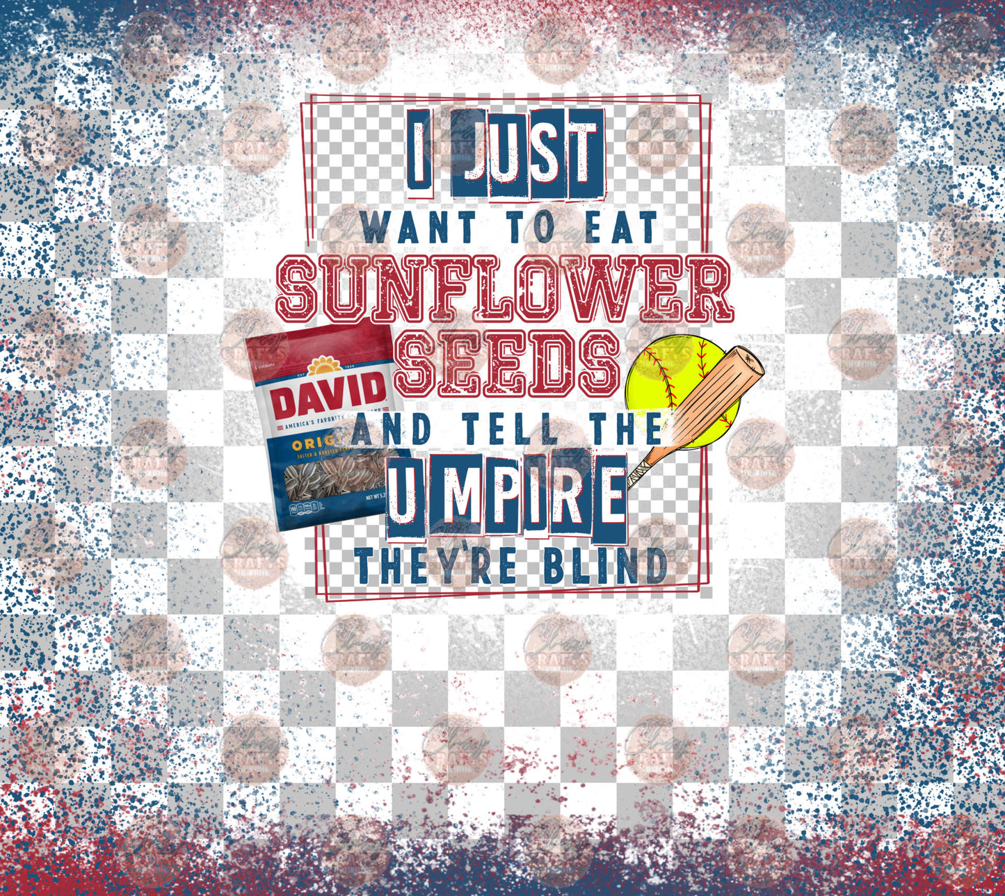 I Just Want To Eat Sunflower Seeds Softball Tumbler Wrap