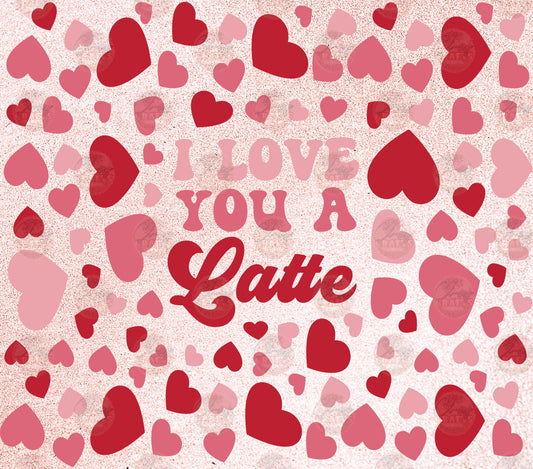 I Love You A Latte Tumbler Wrap