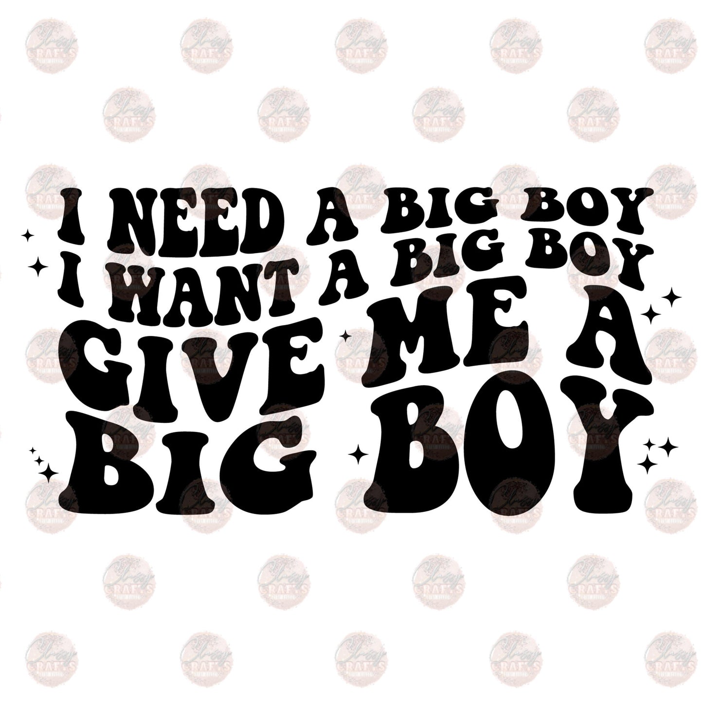 I Need A Big Boy Transfer