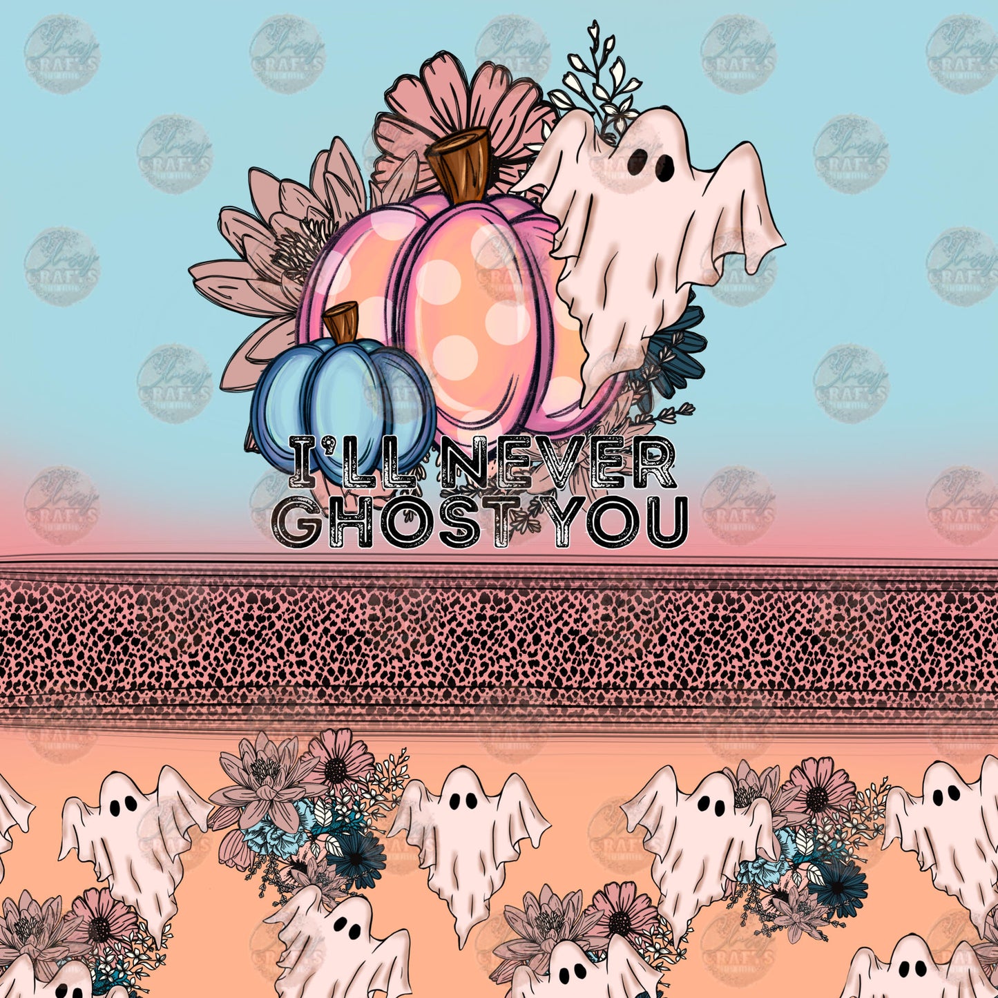 I'll Never Ghost You Tumbler Wrap
