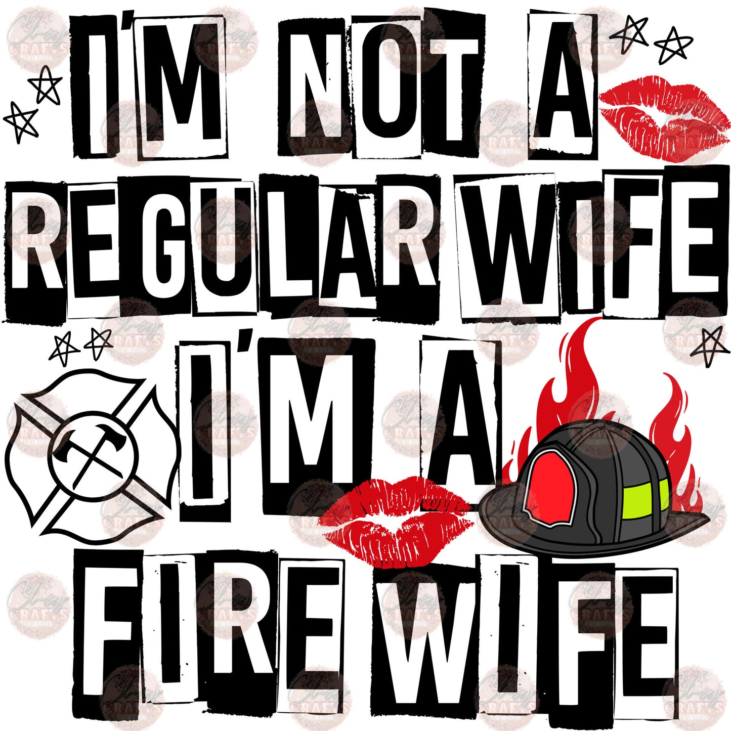 I'm Not A Regular Wife I'm A Fire Wife Transfer