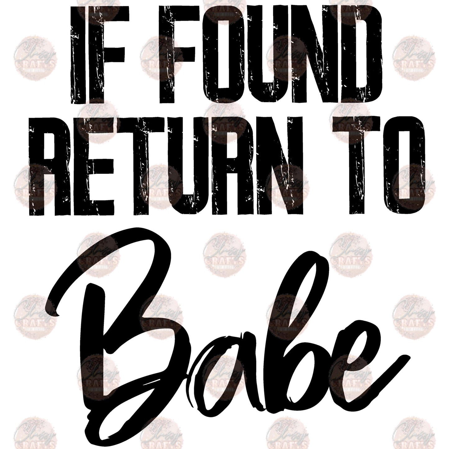 If Found Return To Babe Transfer