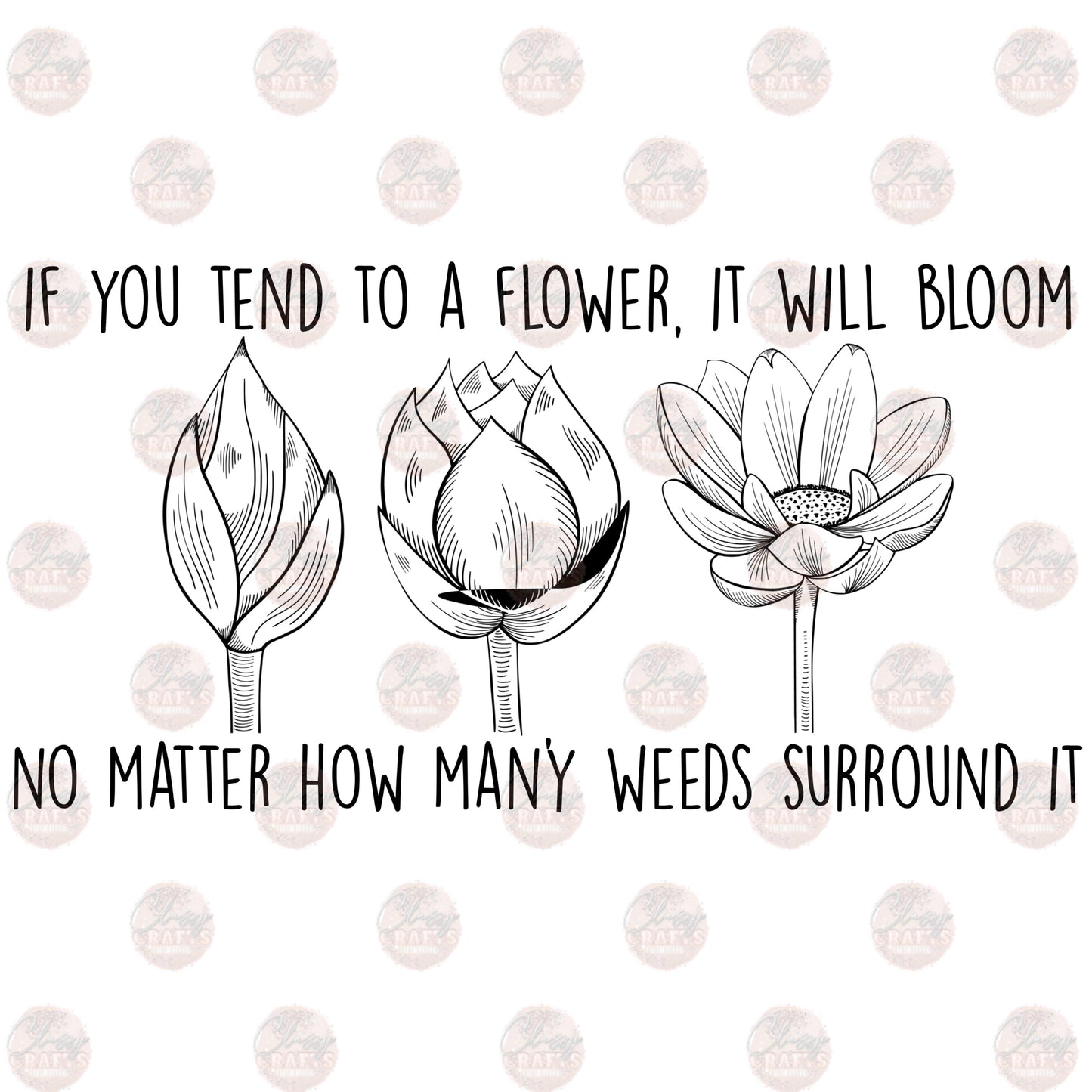 If You Tend To A Flower Transfer