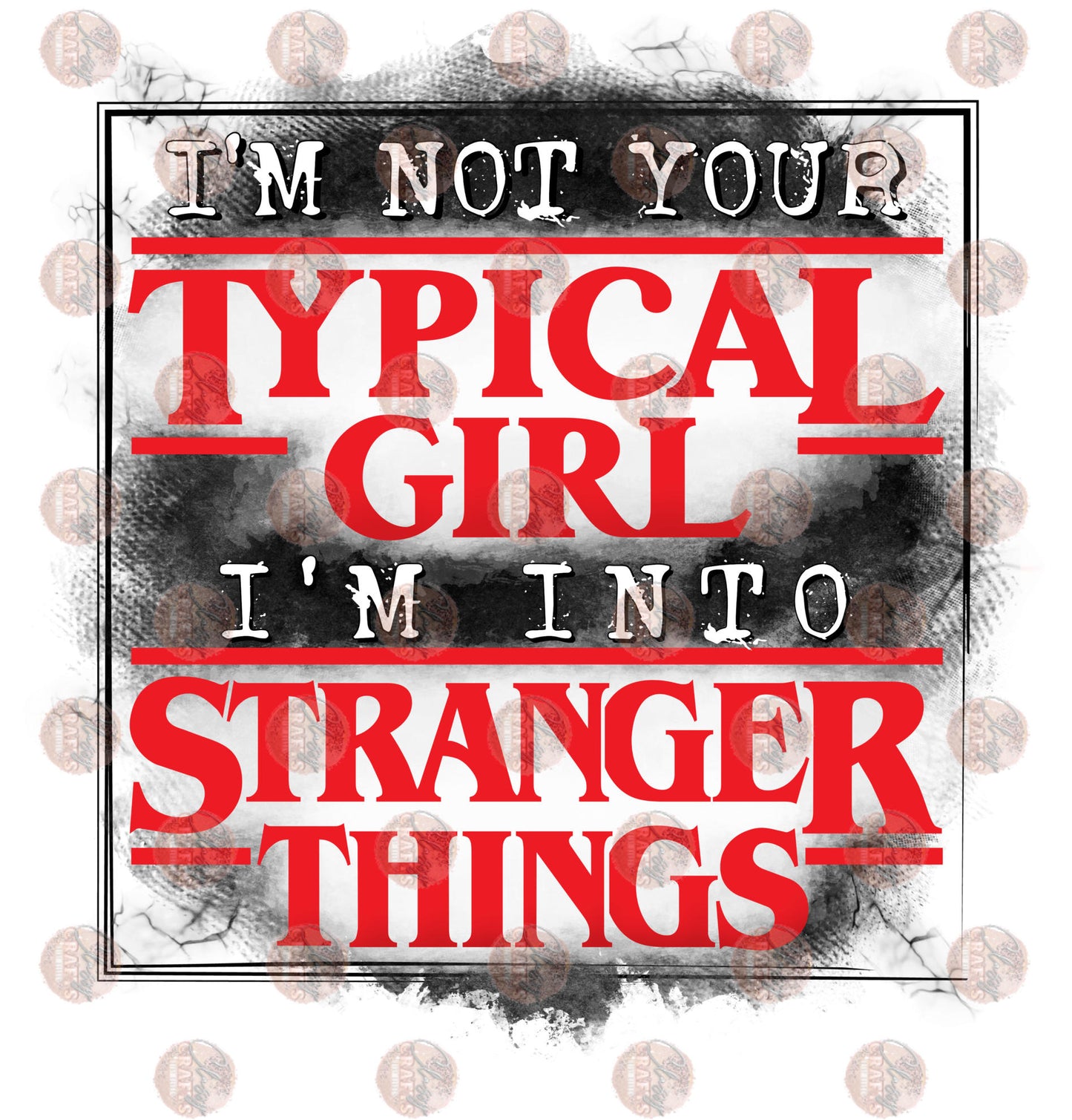 I'm Not Your Typical Girl Red&Blk Transfer