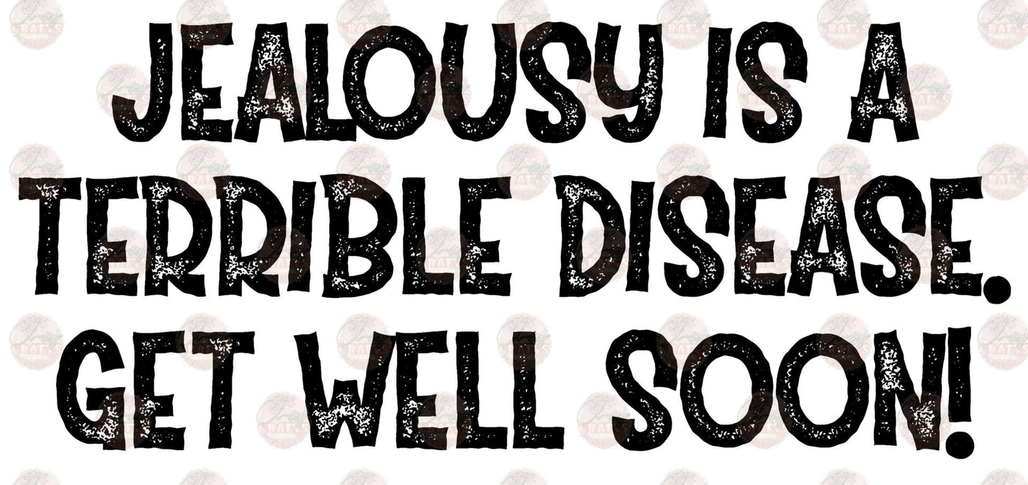 Jealousy Is A Terrible Disease Transfer