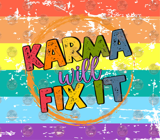 Karma Will Fix It Tumbler Wrap
