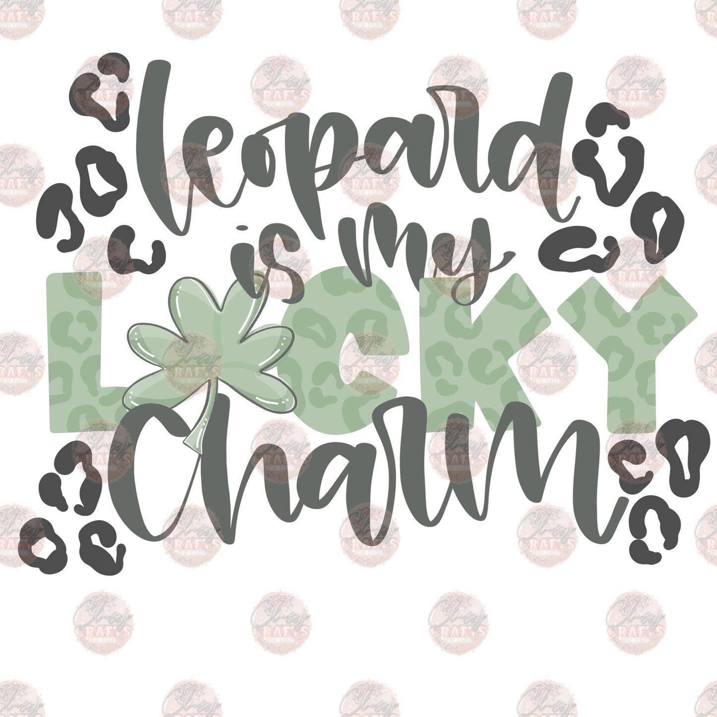 Leopard Is My Lucky Charm Transfer