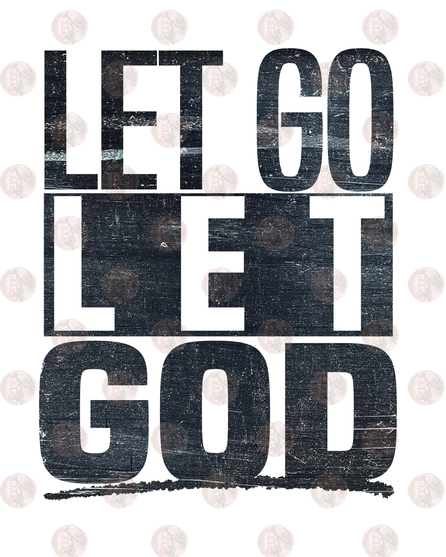 Let Go Let God/ Slate Transfer