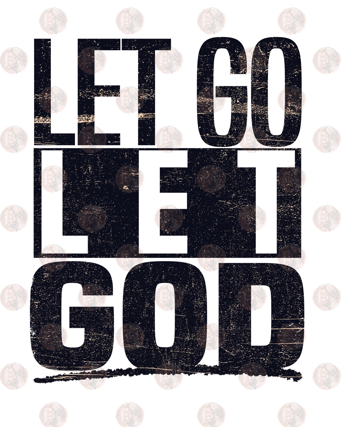Let Go Let God/ Black Transfer