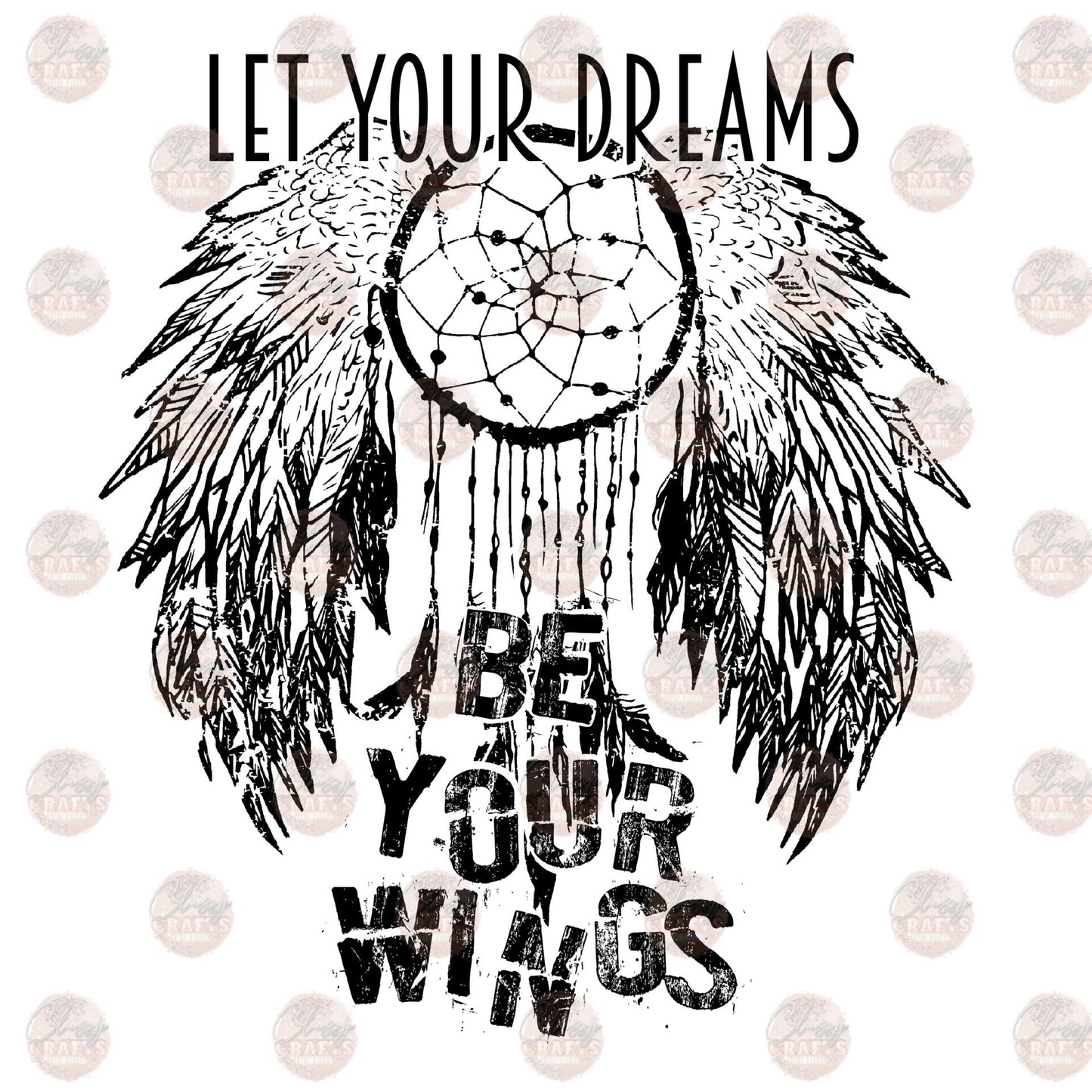 Let Your Dreams Be Your Wings Transfer